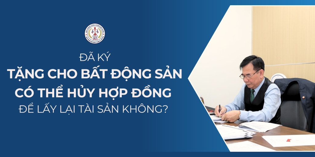Tư vấn pháp lý hủy hợp đồng tặng cho bất động sản